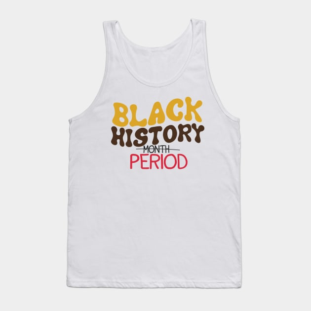 Black History Period Tank Top by EvetStyles